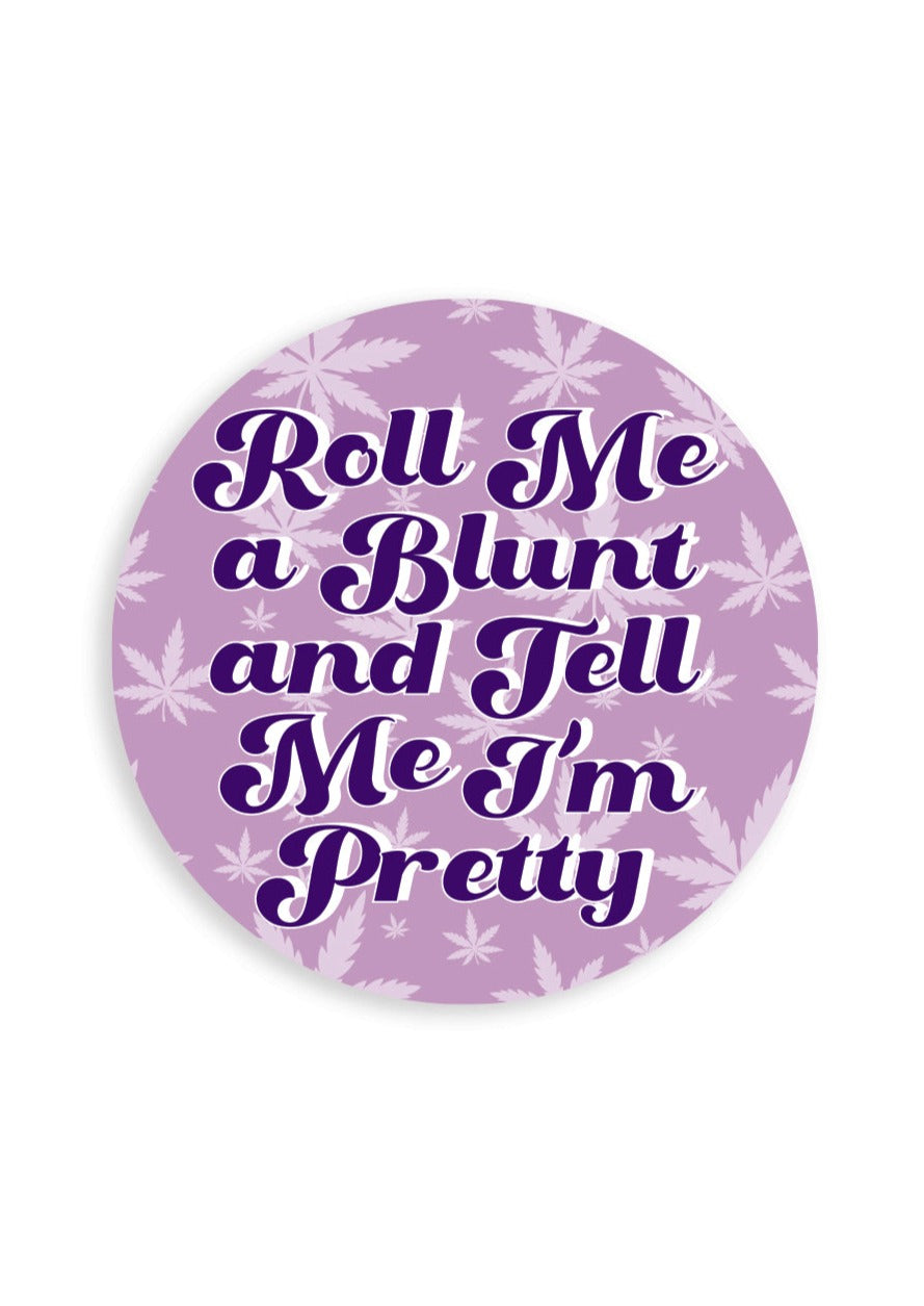 "Roll me a Blunt" Sticker